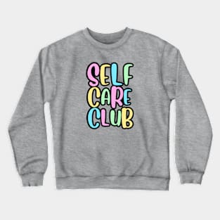 Self Care Club Crewneck Sweatshirt